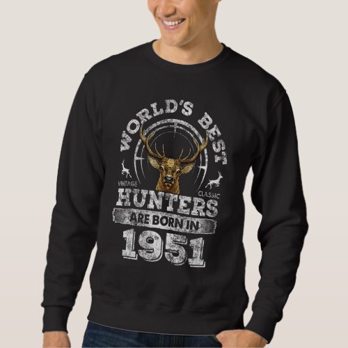71 Years Old Deer Hunter Born In 1951 71st Birthda Sweatshirt