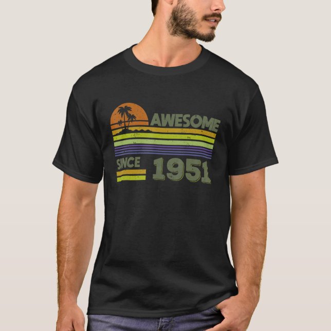 71 Years Old Men Women Awesome Since 1951 T-Shirt (Front)
