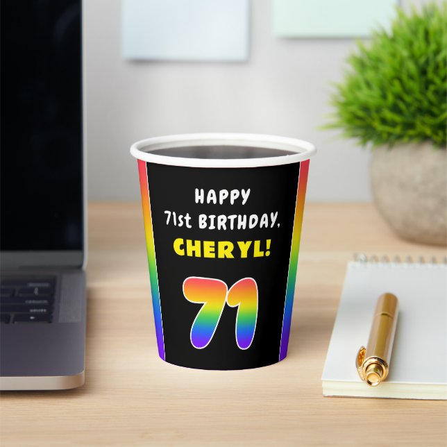 71st Birthday: Colorful Rainbow # 71, Custom Name Paper Cups (Insitu)