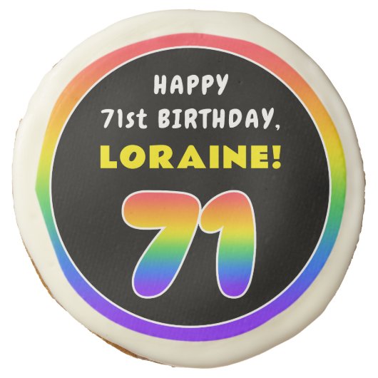 71st Birthday: Colorful Rainbow # 71, Custom Name Sugar Cookie (Front)