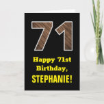 [ Thumbnail: 71st Birthday: Name, Faux Wood Grain Pattern "71" Card ]