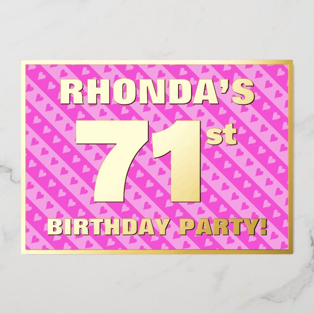 71st Birthday Party — Fun Pink Hearts and Stripes Foil Invitation (Front)