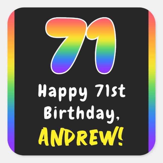 71st Birthday: Rainbow Spectrum # 71, Custom Name Square Sticker (Front)