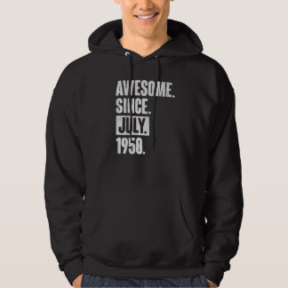 72 Year Old 72nd Birthday Awesome Since July 195 Hoodie
