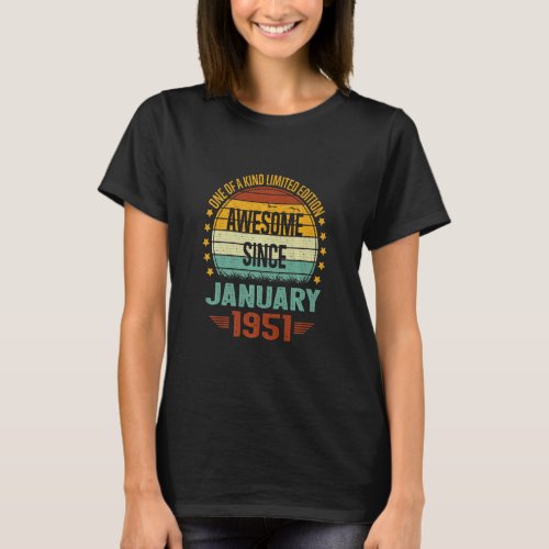 72 Year Old  Awesome Since January 1951 72nd Birth T_Shirt