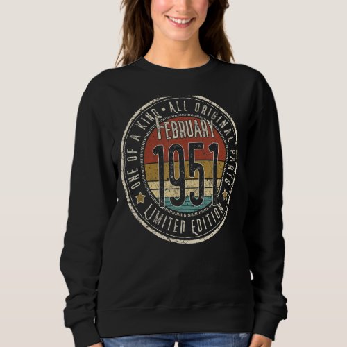 72 Year Old February 1951   72nd Birthday Sweatshirt