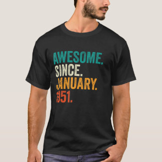 72 Years Old Awesome Since January 1951 72nd Birt T-Shirt