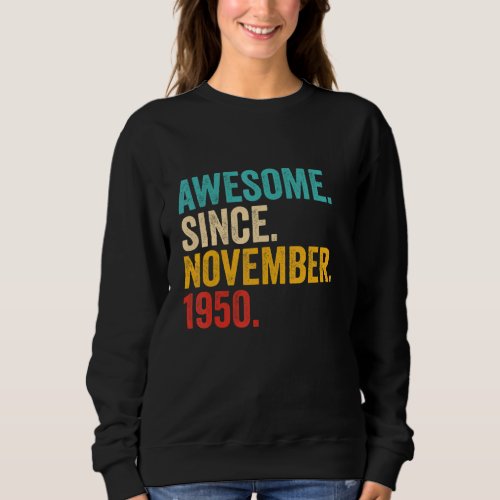 72 Years Old Gifts 72nd Birthday Awesome Since Nov Sweatshirt