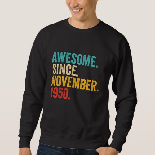 72 Years Old Gifts 72nd Birthday Awesome Since Nov Sweatshirt