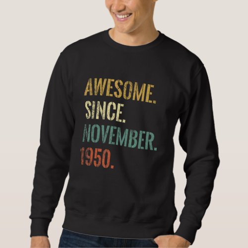 72nd Birthday 72 Year Old Awesome Since November 1 Sweatshirt