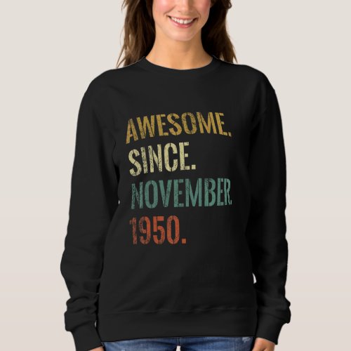 72nd Birthday 72 Year Old Awesome Since November 1 Sweatshirt