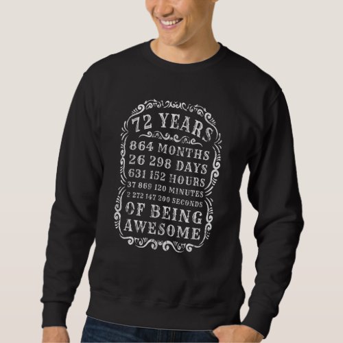 72nd Birthday  72 Years Of Being Awesome Happy Vin Sweatshirt
