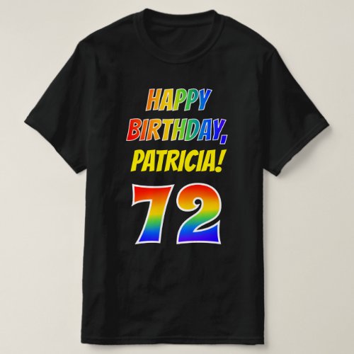72nd Birthday  Bold Fun Rainbow 72 Custom Name T_Shirt