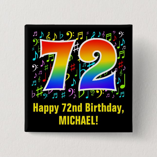 72nd Birthday: Colorful Music Symbols, Rainbow 72 Button (Front)