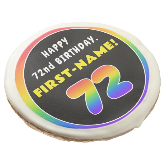 72nd Birthday: Colorful Rainbow # 72, Custom Name Sugar Cookie (Angled)