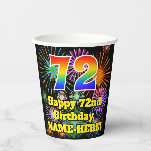 72nd Birthday: Fun Fireworks Pattern + Rainbow 72 Paper Cups (Front)