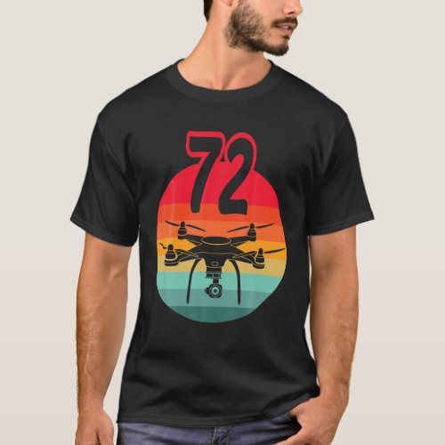 72Nd Birthday I Retro Remote Control Drones With C T_Shirt