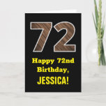 [ Thumbnail: 72nd Birthday: Name, Faux Wood Grain Pattern "72" Card ]
