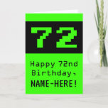 [ Thumbnail: 72nd Birthday: Nerdy / Geeky Style "72" and Name Card ]