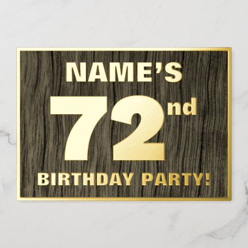 72nd Birthday Party Bold Faux Wood Grain Pattern Foil Invitation
