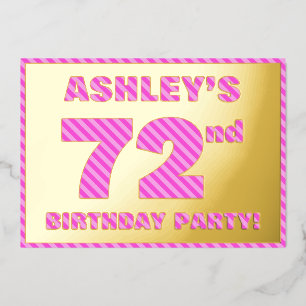 72nd Birthday Party — Bold, Fun, Pink Stripes # 72 Foil Invitation