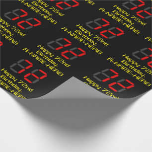 72nd Birthday: Red Digital Clock Style "72" + Name Wrapping Paper