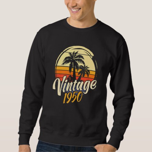 72nd  Birthday Vintage 1950 Sweatshirt