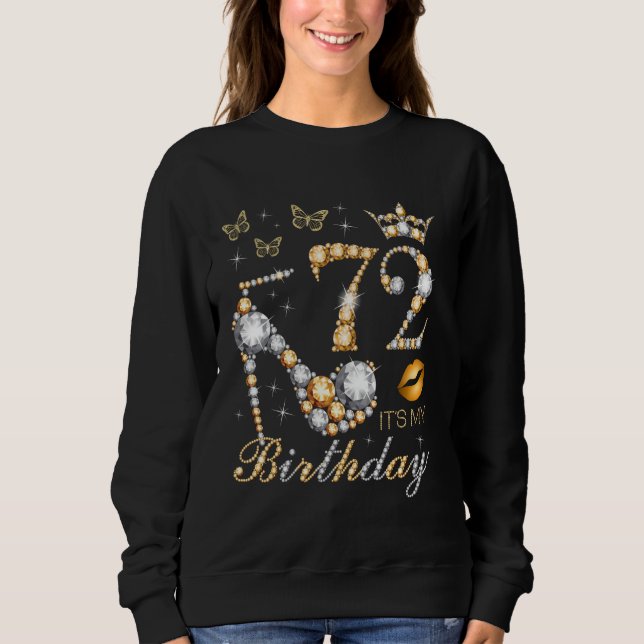 72nd It's My Birthday Party 72 Years Old 72nd B-da Sweatshirt (Front)