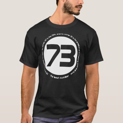 73 is the best number Classic T_Shirt