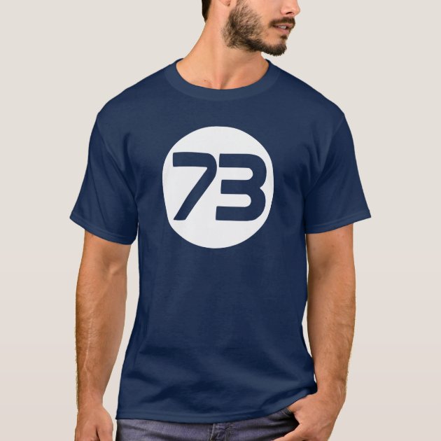 73 the best number Big Bang Sheldon t shirt Zazzle