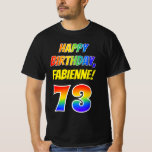 [ Thumbnail: 73rd Birthday — Bold, Fun, Rainbow 73, Custom Name T-Shirt ]