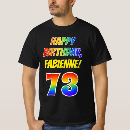 73rd Birthday â Bold Fun Rainbow 73 Custom Name T_Shirt
