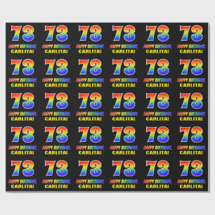 73rd Birthday: Bold, Fun, Simple, Rainbow 73 Wrapping Paper