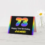 [ Thumbnail: 73rd Birthday: Colorful Rainbow # 73, Custom Name Card ]