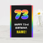 [ Thumbnail: 73rd Birthday: Colorful Rainbow # 73, Custom Name Card ]