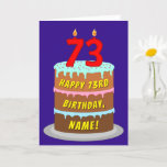 [ Thumbnail: 73rd Birthday: Fun Cake and Candles + Custom Name Card ]