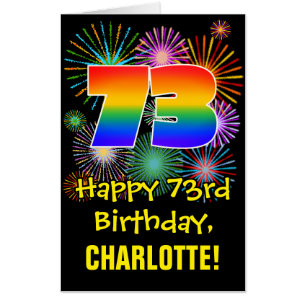 73rd Birthday: Fun Fireworks Pattern & Rainbow 73 Card