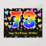 [ Thumbnail: 73rd Birthday: Fun Hearts Pattern, Rainbow 73 Postcard ]