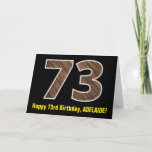 [ Thumbnail: 73rd Birthday: Name + Faux Wood Grain Pattern "73" Card ]