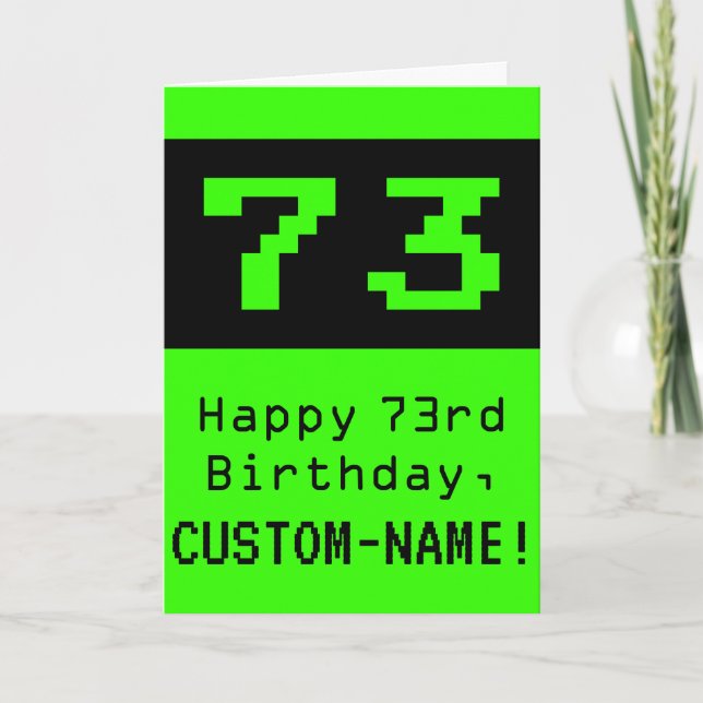 73rd Birthday: Nerdy / Geeky Style "73" and Name Card (Front)