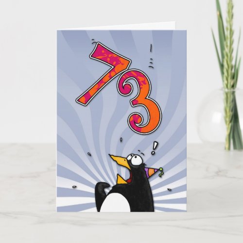 73rd Birthday _ Penguin Surprise Card