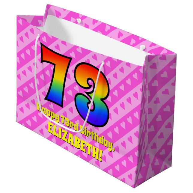 73rd Birthday: Pink Stripes & Hearts, Rainbow # 73 Large Gift Bag (Front Angled)