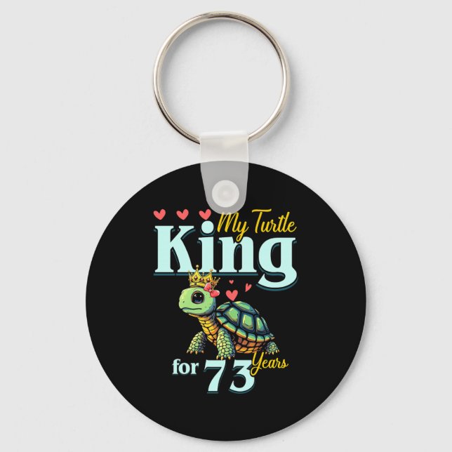 73rd Wedding Anniversary Couples My Turtle King Fo Keychain (Front)