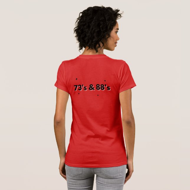 73's & 88's Ham radio T-Shirt (Back Full)