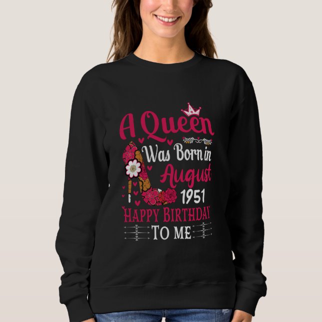 73th Birthday High Heel A Queen Was Born In August Sweatshirt (Front)