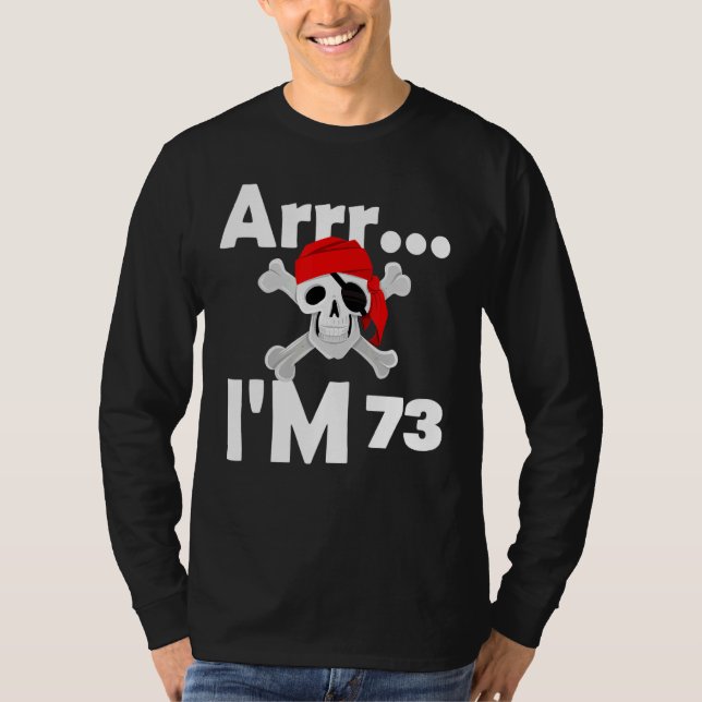 73th Birthday Pirate Skull 73 Years Old Bday T-Shirt (Front)