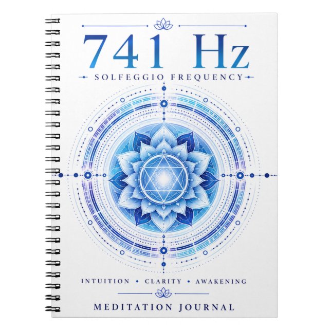 741 Hz Solfeggio Frequency Notebook – Intuition &  (Front)
