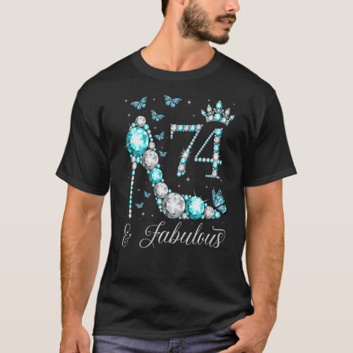 74  Fabulous 74 Years Old 74th Birthday Queen T_Shirt