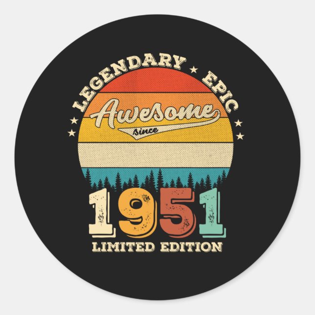 74 Year Old Bday 1951 Awesome 74th Birthday Gift Classic Round Sticker (Front)