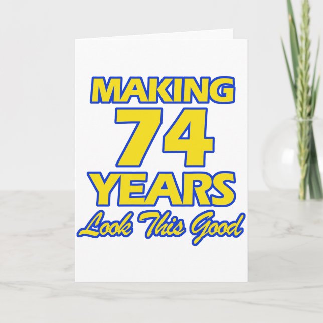 74 YEARS OLD BIRTHDAY DESIGNS CARD (Front)